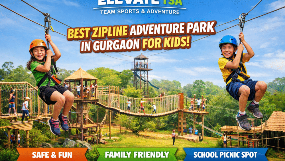 Best Zipline Adventure Park in Gurgaon for Kids